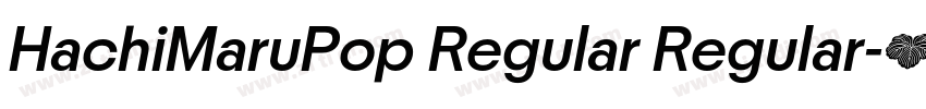 HachiMaruPop Regular Regular字体转换